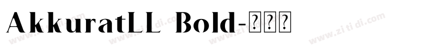 AkkuratLL Bold字体转换